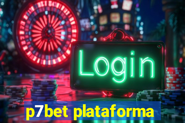 p7bet plataforma